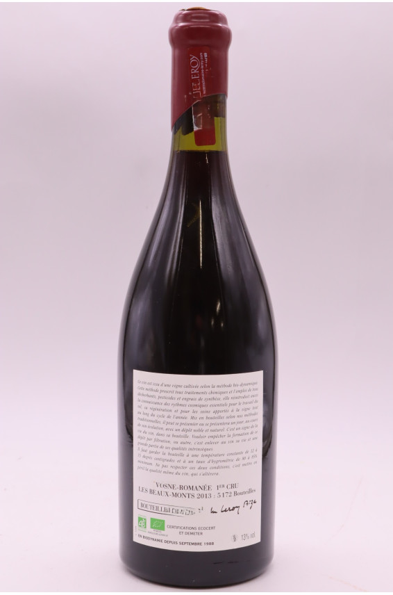 Domaine Leroy Vosne Romanée 1er cru Les Beaux Monts 2013
