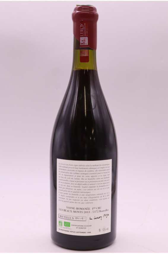 Domaine Leroy Vosne Romanée 1er cru Les Beaux Monts 2013