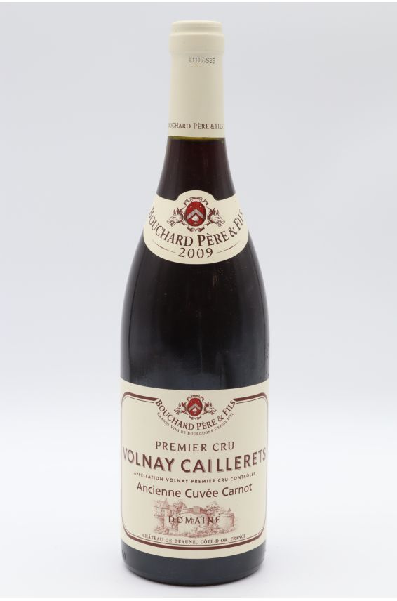 Bouchard P&F Volnay 1er cru Caillerets Ancienne cuvée Carnot 1er cru 2009