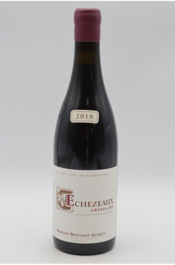 Berthaut Gerbet Echezeaux 2018