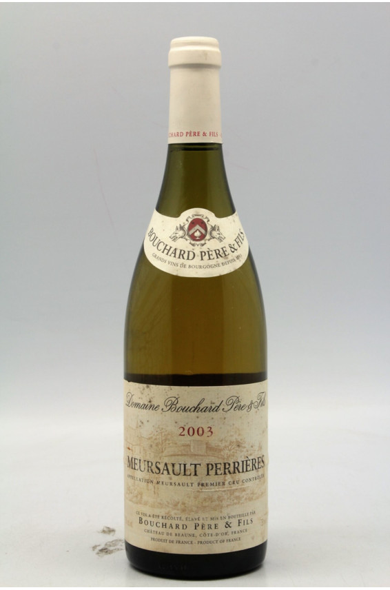 Bouchard P&F Meursault 1er cru Perrières 2003