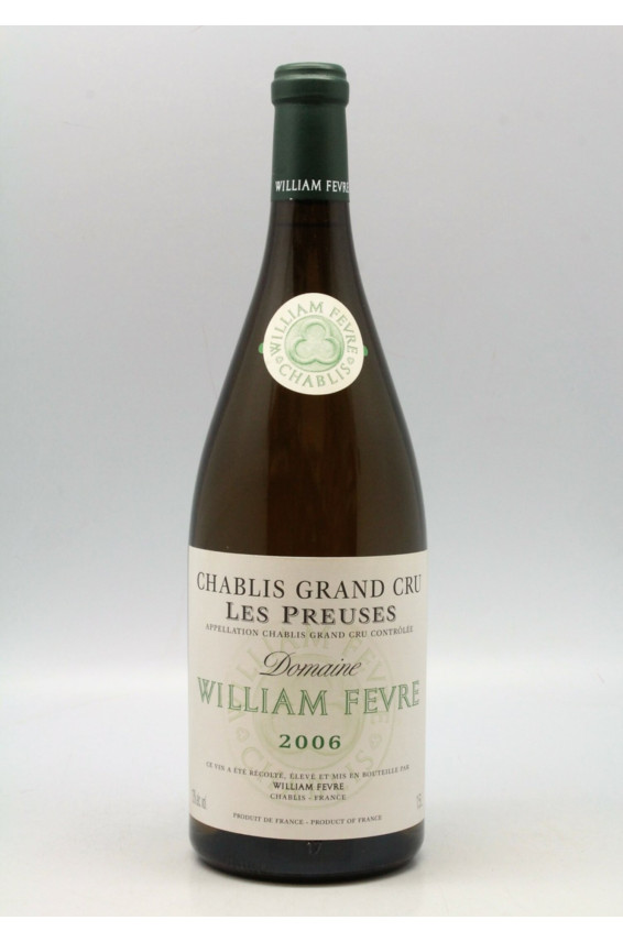 William Fèvre Chablis Grand cru Les Preuses 2006 Magnum
