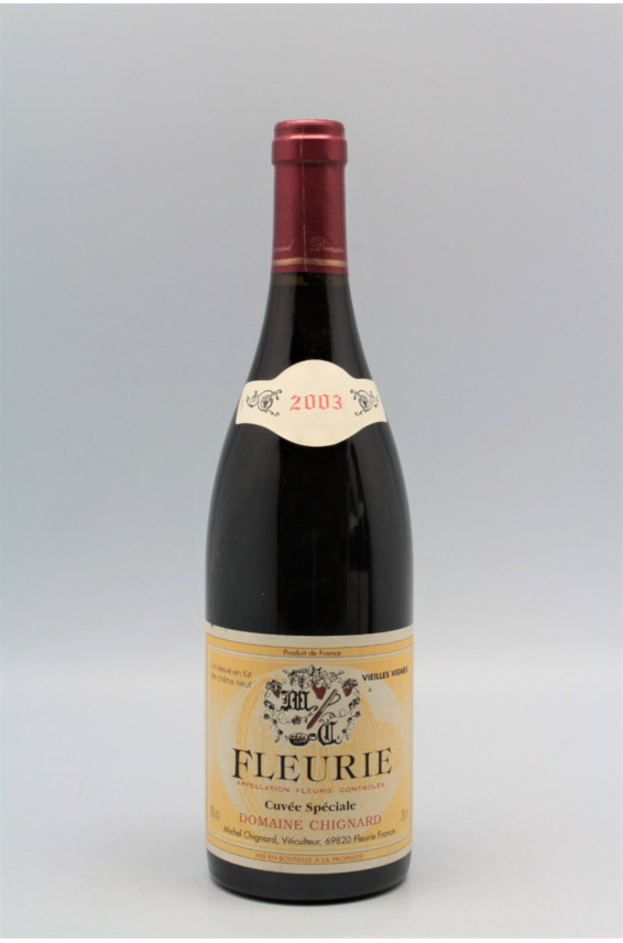 Chignard Fleurie Cuvée Spéciale Vieilles Vignes 2003
